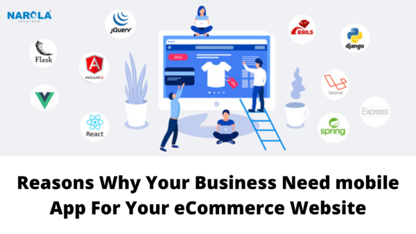 Reasons Why Your Business Need mobile App For Your eCommerce Website