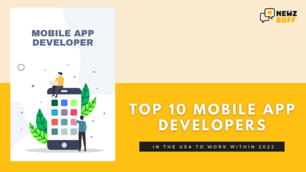Top 10 Mobile App Developers in the USA To Work Within 2022