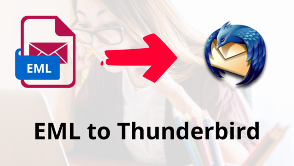 Import EML File to Thunderbird With Complete Data