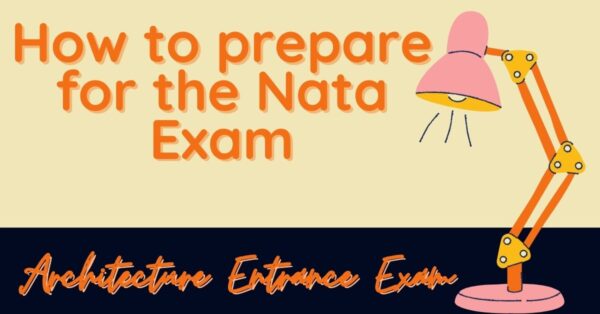 How to prepare for the Nata Exam 2022